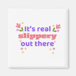 Imán Hockey Magnet Best Chirps Hockey It's Slippery