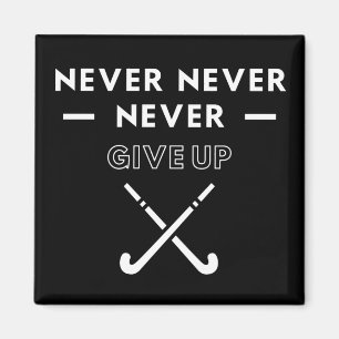 Imán Hockey: Nunca jamás te rindas.