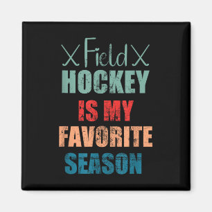 Imán Hockey sobre césped es mi temporada favorita Hocke
