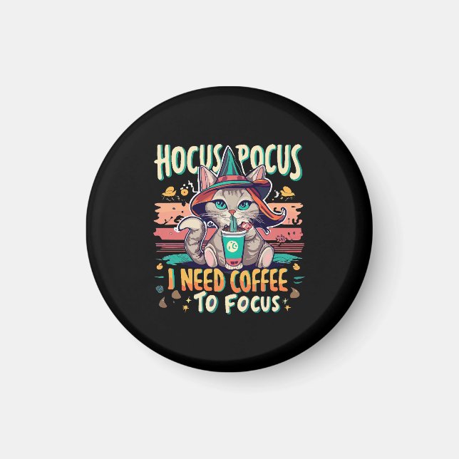 Imán Hocus Focus - Necesito café para concentrarme (Frente)