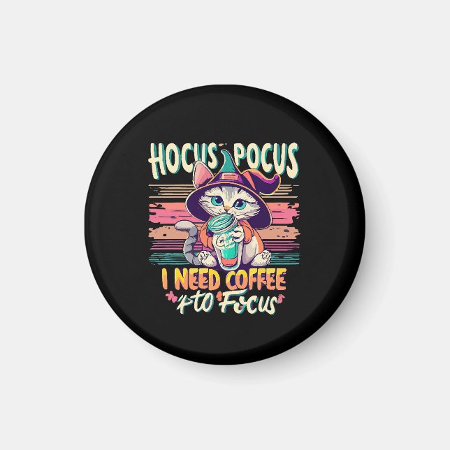 Imán Hocus Focus - Necesito café para concentrarme (Frente)
