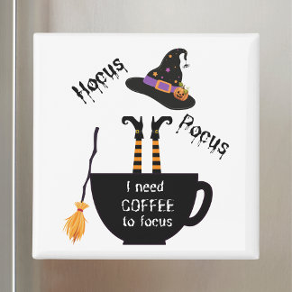 Imán Hocus Pocus Necesito Café para Enfocar Funny Hallo