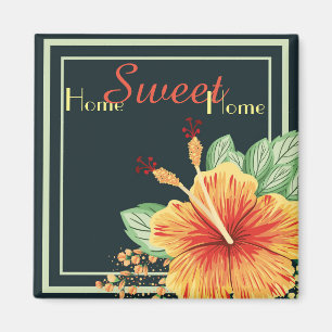 Imán Hogar dulce hogar hermosas flores hawaianas