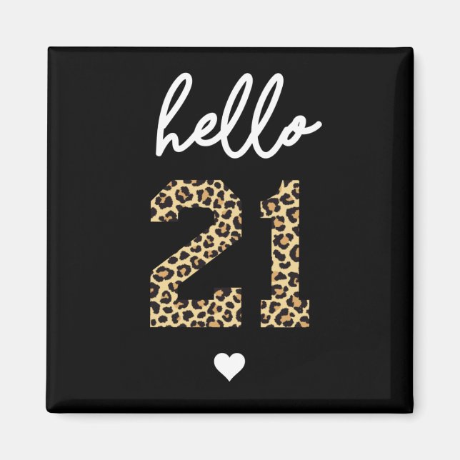 Imán Hola 21 | Impresión de guepardo de 21 años (Frente)