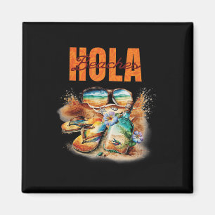 Imán Hola Beaches Funny Aloha Beach Family Summer Vacat