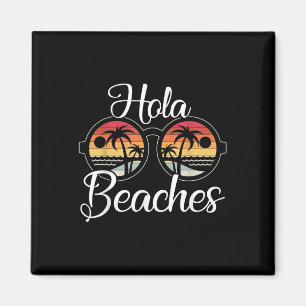 Imán Hola Beaches Vacaciones Boda Luna de Miel de Honor