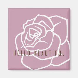 Imán Hola Hermoso - Rosa Rosa Chic Moderno