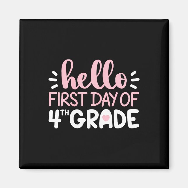 Imán Hola primer día de 4º grado Equipo 4º grado Sq (Frente)