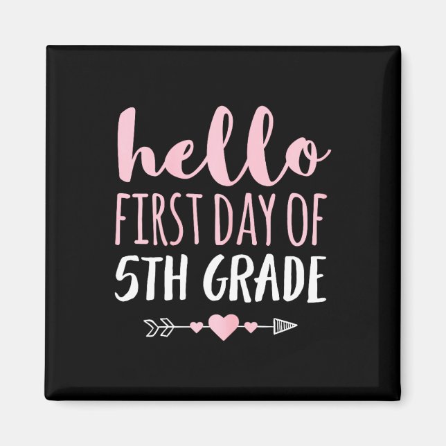 Imán Hola Primer Día Del Estudiante De Quinto Grado Arr (Frente)