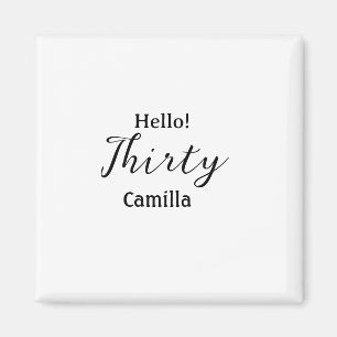 Imán Hola treinta cumpleaños nombre simple minimalista 
