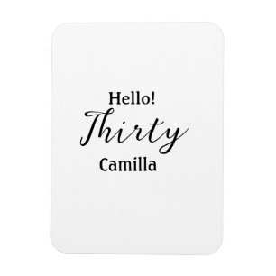 Imán Hola treinta cumpleaños nombre simple minimalista