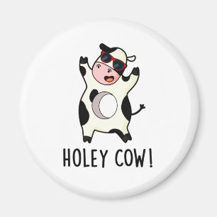 Imán Holey Cow Funny Animal Pun