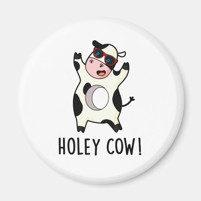 Imán Holey Cow Funny Animal Pun (Frente)