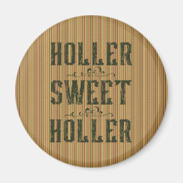 Imán Holler Sweet Holler Rustic Country