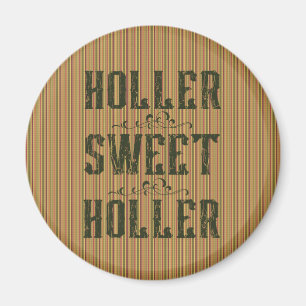 Imán Holler Sweet Holler Rustic Country