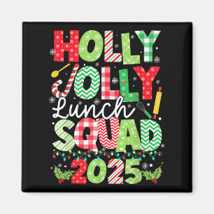 Imán Holly Xmas Jolly Lunch Squad Funny Lunch Lady Chri