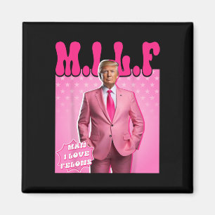Imán Hombre Amo A Los Felons Divertidos Rosa Trump 2024