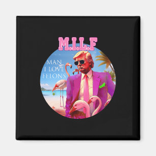 Imán Hombre I Love Felons Funny Trump Flamingo Pink 202