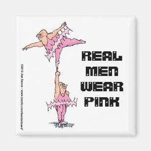 Imán Hombres Reales Usan Rosa - Gente De Tutu Grasa Hom