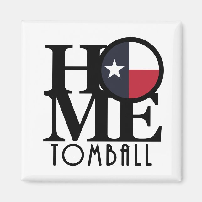 Imán HOME Tomball Texas (Frente)