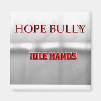Imán Hope Bully Magnet