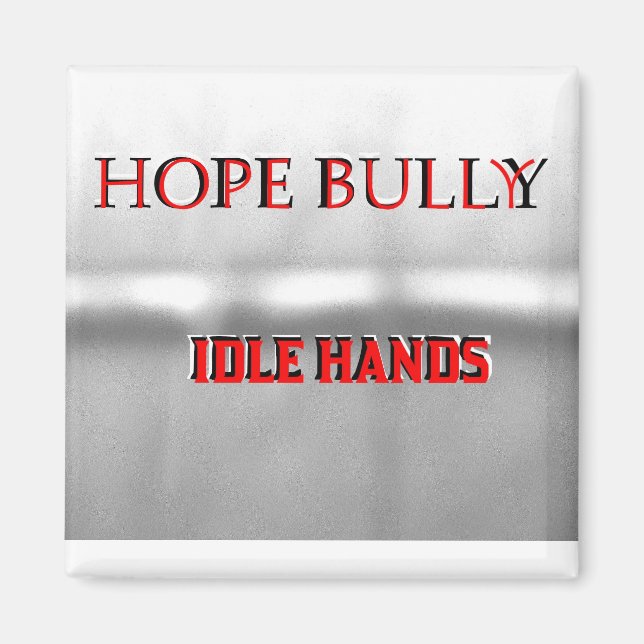 Imán Hope Bully Magnet (Frente)
