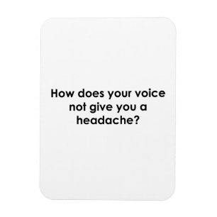 Imán How Does Your Voice Not Give You a Headache