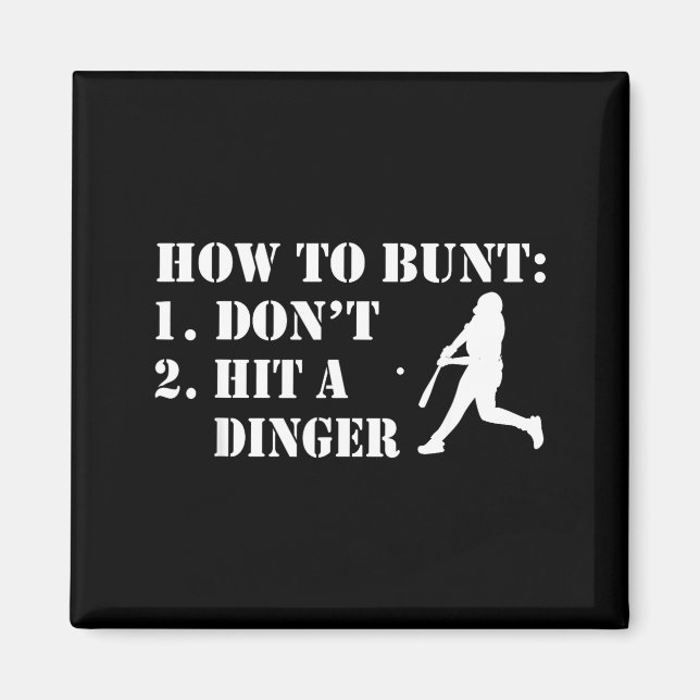 Imán How To Bunt Don't Hit A Dinger Funny Baseball Soft (Frente)