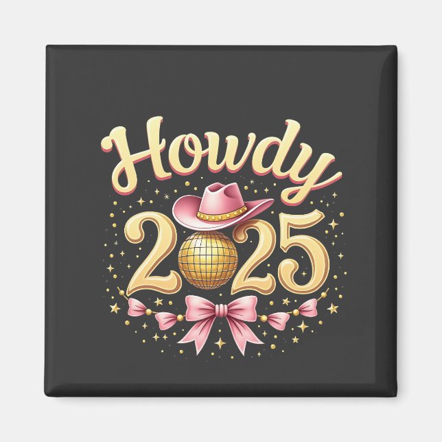 Imán Howdy 2025 New Year Eve Cowboy Western (Frente)