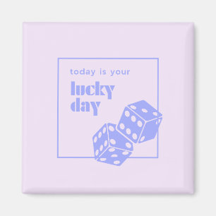 Imán Hoy es tu día de suerte, Chica afortunado y afortu