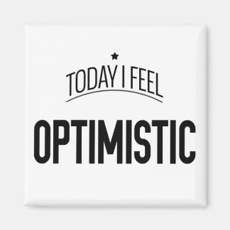Imán Hoy Me Siento Optimista - Fridge Magnet