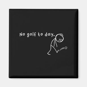 Imán Hoy no hay golf, divertida y pequeña; deporte de g
