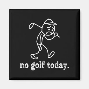 Imán Hoy no hay golf divertido Sad Stickman Golf Humfer