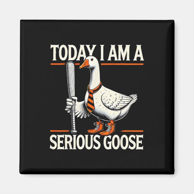 Imán Hoy soy una seria obra cómica de Goose B (Frente)