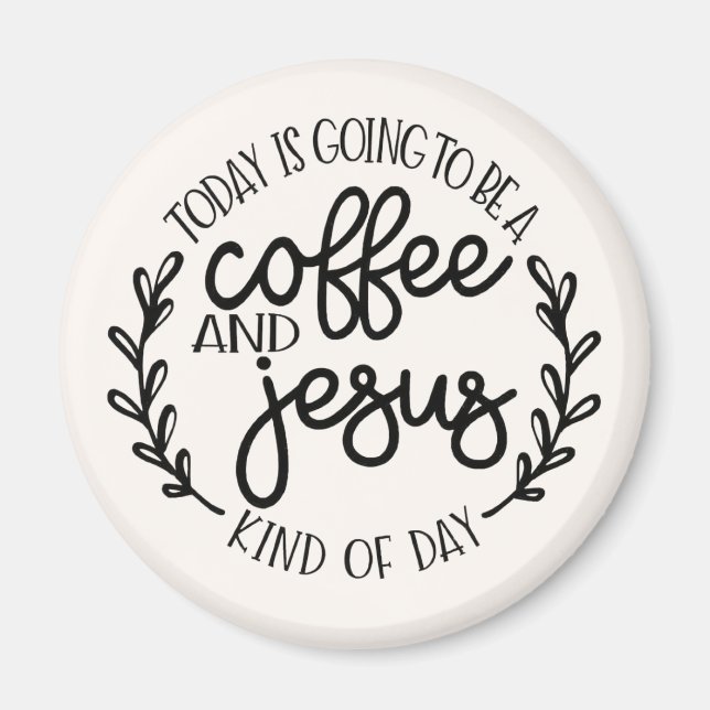 Imán Hoy va a ser un café y Jesús (Frente)