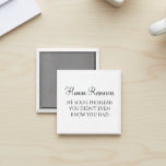 Imán HR Resolvemos problemas que no sabías que tenías<br><div class="desc">Este diseño fue creado a través del arte digital. Se puede personalizar haciendo clic en el botón personalizar y cambiando el color, agregando un nombre, iniciales o tus palabras favoritas. Contáctame en colorflowcreations@gmail.com si quieres tener este diseño en otro producto. Compra mi pintura de acrílico abstracta original a la venta...</div>