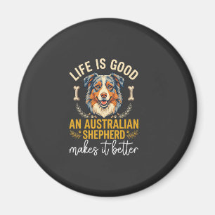 Imán Hueso de perro pastor australiano Life Is Good