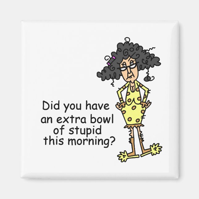 Imán Humor de estupidez (Frente)