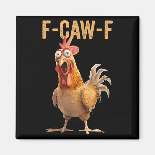 Imán Humor de pollo F-caw-f Cita inapropiada Ro