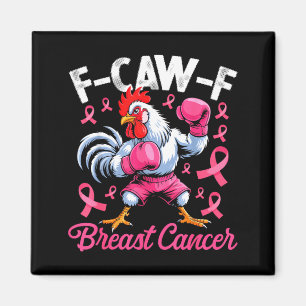 Imán Humor de pollo meme gallo F Caw F cáncer de mama A