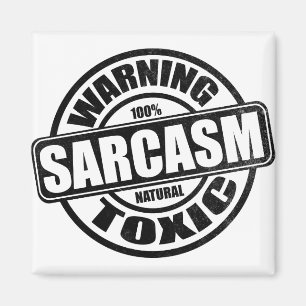 Imán Humor de sarcasmo tóxico de advertencia