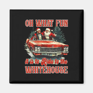 Imán Humorístico Trump Oh Qué Diversión Es Pasar Al Wh