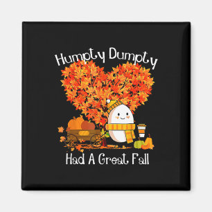 Imán Humpty Dumpty Tuvo Una Gran Caída De Las Hojas De 
