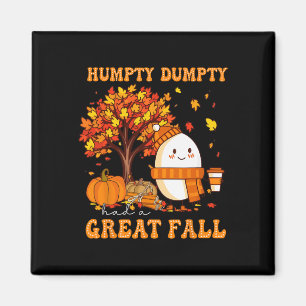 Imán Humpty Dumpty Tuvo Una Gran Caída El Día De Acción