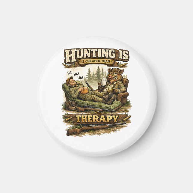 Imán Hunting Is Cheaper Than Therapy (Frente)