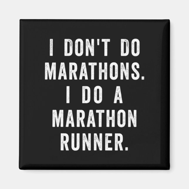 Imán Husband I Dont Do Marathons I Do A Marathon Runne  (Frente)