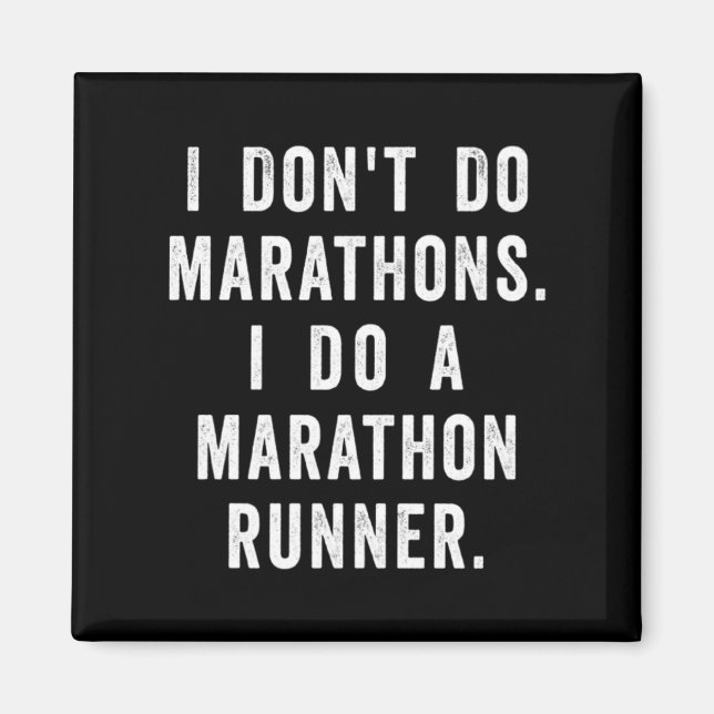 Imán Husband I Dont Do Marathons I Do A Marathon Runne  (Frente)