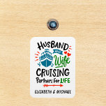 Imán Husband Wife Cruising Partners Cabin Door<br><div class="desc">This design may be personalized in the area provided by changing the photo and/or text. Or it can be customized by clicking Personalize this Template and then choosing the click to customize further option and delete or change the color of the background, add text, change the text color or style,...</div>