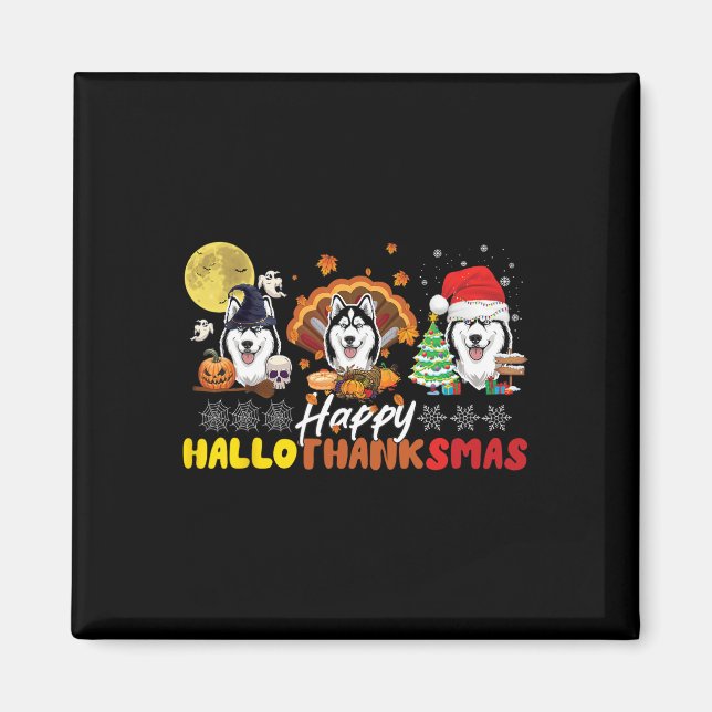 Imán Husky Dog Lover Feliz Hallothanksmas Feliz Hallowe (Frente)