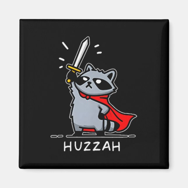Imán Huzzah Raccoon Knight Funny Sword Meme Quote  (Frente)